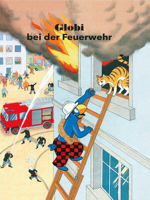 cover image of Globi bei der Feuerwehr
